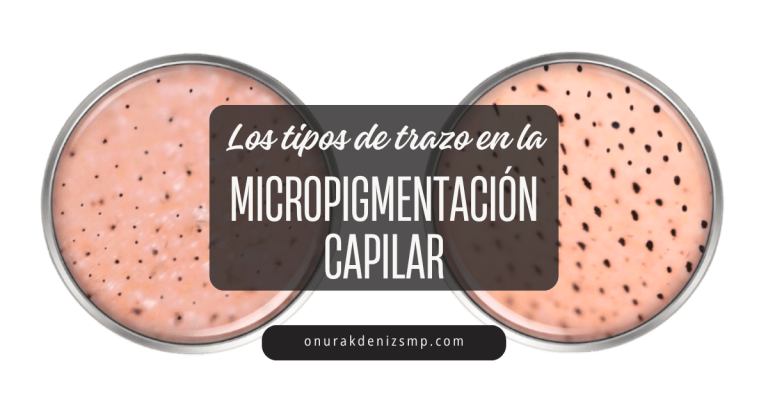 Tipos de trazo en la micropigmentación capilar